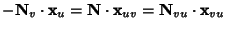 $\displaystyle -{\bf N}_v\cdot{\bf x}_u={\bf N}\cdot{\bf x}_{uv}={\bf N}_{vu}\cdot{\bf x}_{vu}$