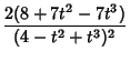 $\displaystyle {2(8+7t^2-7t^3)\over(4-t^2+t^3)^2}$