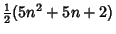 ${\textstyle{1\over 2}}(5n^2+5n+2)$