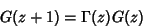 \begin{displaymath}
G(z+1)=\Gamma(z)G(z)
\end{displaymath}