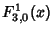 $\displaystyle F_{3,0}^1(x)$