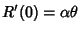 $\displaystyle R'(0) = \alpha\theta$