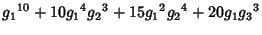 $\displaystyle {g_1}^{10}+10 {g_1}^4 {g_2}^3+15 {g_1}^2 {g_2}^4+20 {g_1} {g_3}^3$