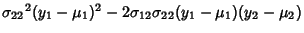 ${\sigma_{22}}^2(y_1-\mu_1)^2-2\sigma_{12}\sigma_{22}(y_1-\mu_1)(y_2-\mu_2)$