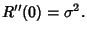 $\displaystyle R''(0) = \sigma^2.$