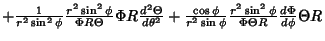 $ + {1\over r^2\sin^2\phi }{r^2\sin^2\phi\over\Phi R\Theta} \Phi R {d^2\Theta\ov...
...hi\over r^2\sin\phi} {r^2\sin^2\phi\over\Phi\Theta R}{d\Phi\over d\phi}\Theta R$