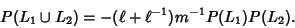 \begin{displaymath}
P(L_1\cup L_2)=-(\ell+\ell^{-1})m^{-1}P(L_1)P(L_2).
\end{displaymath}