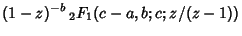 $\displaystyle (1-z)^{-b} \,{}_2F_1(c-a,b;c;z/(z-1))$