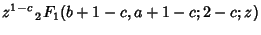 $\displaystyle z^{1-c}\,{}_2F_1(b+1-c,a+1-c;2-c;z)$