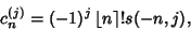 \begin{displaymath}
c_n^{(j)}=(-1)^j\left\lfloor{n}\right\rceil !s(-n,j),
\end{displaymath}