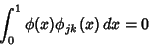 \begin{displaymath}
\int_0^1 \phi(x)\phi_{jk}(x)\,dx=0
\end{displaymath}