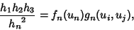 \begin{displaymath}
{h_1h_2h_3\over{h_n}^2}=f_n(u_n)g_n(u_i,u_j),
\end{displaymath}