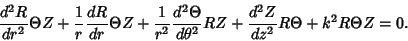 \begin{displaymath}
{d^2R\over dr^2}\Theta Z + {1\over r}{dR\over dr}\Theta Z + ...
...ver d\theta^2}RZ + {d^2Z\over dz^2}R\Theta +k^2 R\Theta Z = 0.
\end{displaymath}