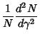 $\displaystyle {1\over N}{d^2N\over d\gamma^2}$