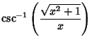 $\displaystyle \csc^{-1}\left({\sqrt{x^2+1}\over x}\right)$