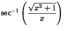 $\displaystyle \sec^{-1}\left({\sqrt{x^2+1}\over x}\right)$