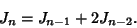 \begin{displaymath}
J_n=J_{n-1}+2J_{n-2}.
\end{displaymath}