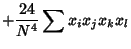 $\displaystyle +{24\over N^4}\sum x_ix_jx_kx_l$