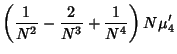 $\displaystyle \left({{1\over N^2}-{2\over N^3}+{1\over N^4}}\right)N\mu_4'$