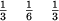 \begin{figure}\begin{center}${\textstyle{1\over 3}} \quad {\textstyle{1\over 6}} \quad {\textstyle{1\over 3}}$\end{center}\end{figure}