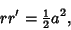 \begin{displaymath}
rr' = {\textstyle{1\over 2}}a^2,
\end{displaymath}