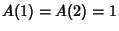 $A(1)=A(2)=1$