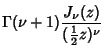 $\displaystyle \Gamma(\nu+1) {J_\nu(z)\over ({\textstyle{1\over 2}}z)^\nu}$