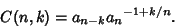 \begin{displaymath}
C(n,k)=a_{n-k}{a_n}^{-1+k/n}.
\end{displaymath}