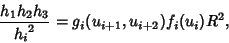 \begin{displaymath}
{h_1h_2h_3\over{h_i}^2}=g_i(u_{i+1},u_{i+2})f_i(u_i)R^2,
\end{displaymath}