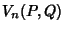 $\displaystyle V_n(P,Q)$