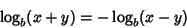 \begin{displaymath}
\log_b(x+y)=-\log_b(x-y)
\end{displaymath}