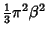 $\displaystyle {\textstyle{1\over 3}} \pi^2\beta^2$