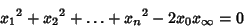 \begin{displaymath}
{x_1}^2+{x_2}^2+\ldots+{x_n}^2-2x_0x_\infty=0
\end{displaymath}