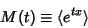 \begin{displaymath}
M(t) \equiv \langle e^{tx}\rangle
\end{displaymath}