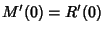 $\displaystyle M'(0) = R'(0)$