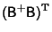 $\displaystyle ({\hbox{\sf B}}^+{\hbox{\sf B}})^{\rm T}$