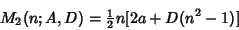 \begin{displaymath}
M_2(n;A,D)={\textstyle{1\over 2}}n[2a+D(n^2-1)]
\end{displaymath}