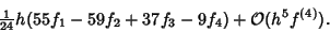 \begin{displaymath}
{\textstyle{1\over 24}} h(55f_1-59f_2+37f_3-9f_4)+{\mathcal O}(h^5f^{(4)}).
\end{displaymath}