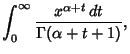 $\displaystyle \int_0^\infty {x^{\alpha+t}\,dt\over \Gamma(\alpha+t+1)},$