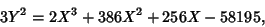 \begin{displaymath}
3Y^2=2X^3+386X^2+256X-58195,
\end{displaymath}