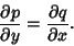 \begin{displaymath}
{\partial p\over\partial y} = {\partial q\over \partial x}.
\end{displaymath}