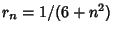 $r_n=1/(6+n^2)$