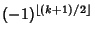 $(-1)^{\left\lfloor{(k+1)/2}\right\rfloor }$