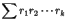 $\displaystyle \sum r_1r_2\cdots r_k$