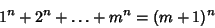 \begin{displaymath}
1^n+2^n+\ldots+m^n=(m+1)^n
\end{displaymath}