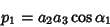 \begin{displaymath}
p_1=a_2a_3\cos\alpha_1
\end{displaymath}