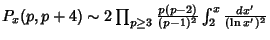 $P_x(p,p+4) \sim 2\prod_{p\geq 3} {p(p-2)\over (p-1)^2} \int_2^x {dx'\over (\ln x')^2}$