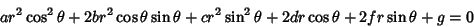 \begin{displaymath}
ar^2\cos^2\theta+2br^2\cos\theta\sin\theta+cr^2\sin^2\theta+2dr\cos\theta+2fr\sin\theta+g=0
\end{displaymath}