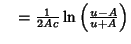 $\quad = {1\over 2Ac}\ln\left({u-A\over u+A}\right)$