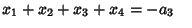 $ x_1+x_2+x_3+x_4 = -a_3\quad$